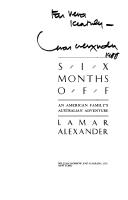 Six months off by Lamar Alexander