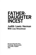 Cover of: Father-daughter incest by Judith Lewis Herman, Judith Lewis Herman