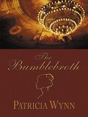 Cover of: The Bumblebroth by Patricia Wynn