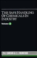 Cover of: The safe handling of chemicals in industry, volume 3