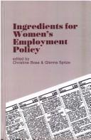 Cover of: Ingredients for women's employment policy