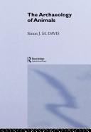 Cover of: The archaeology of animals by Simon J. M. Davis