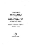 Cover of: Selections from the Tatler and the Spectator of Steele and Addison