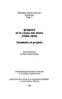 Cover of: Grégoire et la cause des Noirs (1789-1831) by sous la direction de Yves Bénoit et Marcel Dorigny.