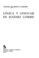 Cover of: Lógica y lenguaje en Eugenio Coseriu