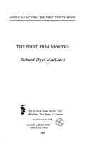 Cover of: The first film makers by Richard Dyer MacCann