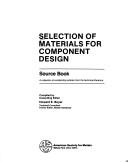 Cover of: Selection of Materials for Component Design: Source Book (Source book)