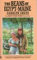 Cover of: The Beans of Egypt, Maine by Carolyn Chute