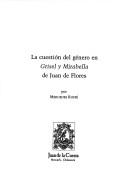 Cover of: cuestión del género en Grisel y Mirabella de Juan de Flores