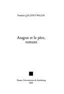 Cover of: Aragon et le père, romans