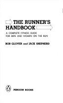 Cover of: The runner's handbook by Bob Glover