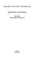 Cover of: Indexicality and idealism: the self in philosophical perspective