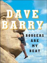 Cover of: Boogers Are My Beat by Dave Barry