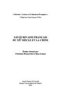 Cover of: Les écrivains français du XXe siècle et la Chine