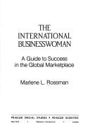 Cover of: international businesswoman: a guide to success in the global marketplace