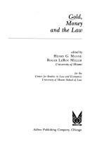 Cover of: Gold, money, and the law