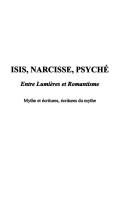 Cover of: Isis, Narcisse, Psyché entre lumières et romantisme by réunies et présentées par Pascale Auraix-Jonchière avec la collaboration de Catherine Volpilhac-Auger.
