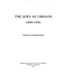 Cover of: The Jews of Oregon, 1850-1950
