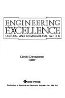 Cover of: Engineering excellence, cultural and organizational factors by Donald Christiansen