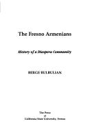 The Fresno Armenians by Berge Bulbulian