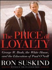 Cover of: The price of loyalty by Ron Suskind