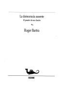 Cover of: La democracia ausente by Roger Bartra