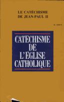 Cover of: Catéchisme de Jean-Paul II: Genèse et evaluation de son commentaire du symbole des apôtres