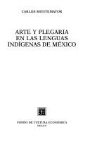 Cover of: Arte y plegaria en las lenguas indígenas de México by Carlos Montemayor