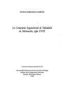 La comisaría inquisitorial de Valladolid de Michoacán, siglo XVIII by Oliva Gargallo García