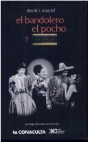 Cover of: El bandolero, el pocho y la raza: imágenes cinematográficas del chicano