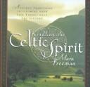 Cover of: Kindling the Celtic spirit by Mara Freeman