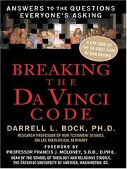 Breaking the Da Vinci Code by Darrell L. Bock