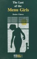 Cover of: The last of the menu girls by Denise Chávez, Denise Chávez