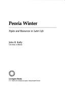 Cover of: Peoria winter: styles and resources in later life