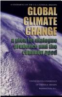 Cover of: Global climate change: a plea for dialogue, prudence and the common good
