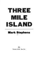 Cover of: Three Mile Island by Mark Stephens