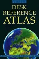 Cover of: Desk reference atlas by George Philip & Son