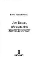 Juan Soriano, niño de mil años by Elena Poniatowska