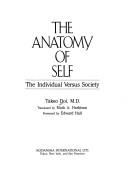 Cover of: The anatomy of self: the individual versus society