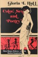 Color, sex & poetry by Akasha Hull