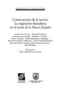 Cover of: Constructores de la nación: la migración tlaxcalteca en el norte de Nueva España