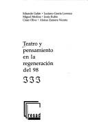 Teatro y pensamiento en la regeneraci©đn del 98 by Eduardo Galán Font