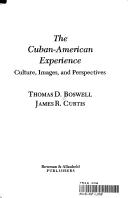 Cover of: The Cuban-American experience: culture, images, and perspectives