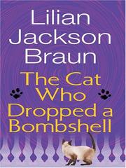 Cover of: The cat who dropped a bombshell by Jean Little