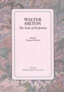 Scala perfectionis by Walter Hilton, Hilton, John P. H. Clark, Rosemary Dorward
