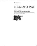 The Men-Of-War (The Seafarers) by David Howarth, Time-Life Books