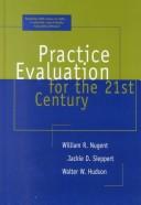 Cover of: Practice Evaluation for the 21st Century