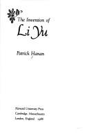 Cover of: The invention of Li Yu by Patrick Hanan