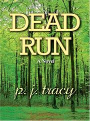 Cover of: Dead run by P. J. Tracy