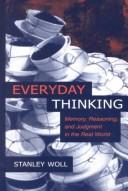 Cover of: Everyday Thinking: Memory, Reasoning, and Judgment in the Real World